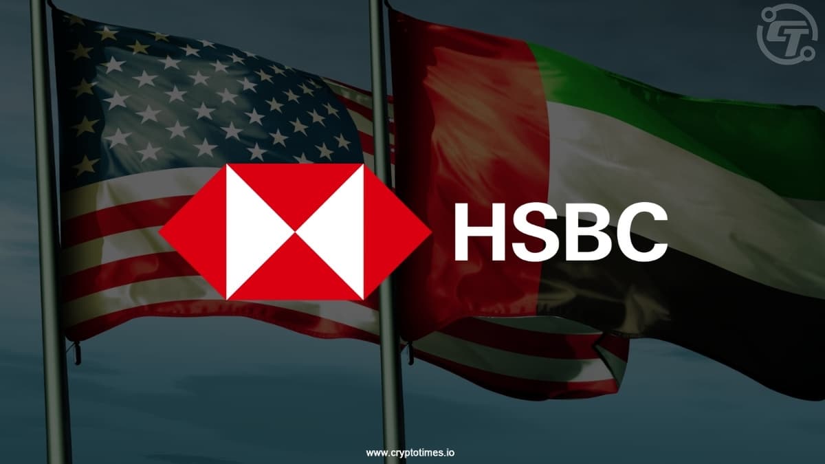 HSBC to Launch Tokenized Deposits for U.S. and UAE Firms