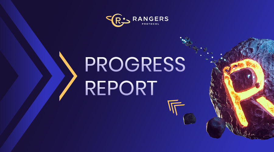Rangers Protocol Progress Report Guest Post by Rangers Protocol