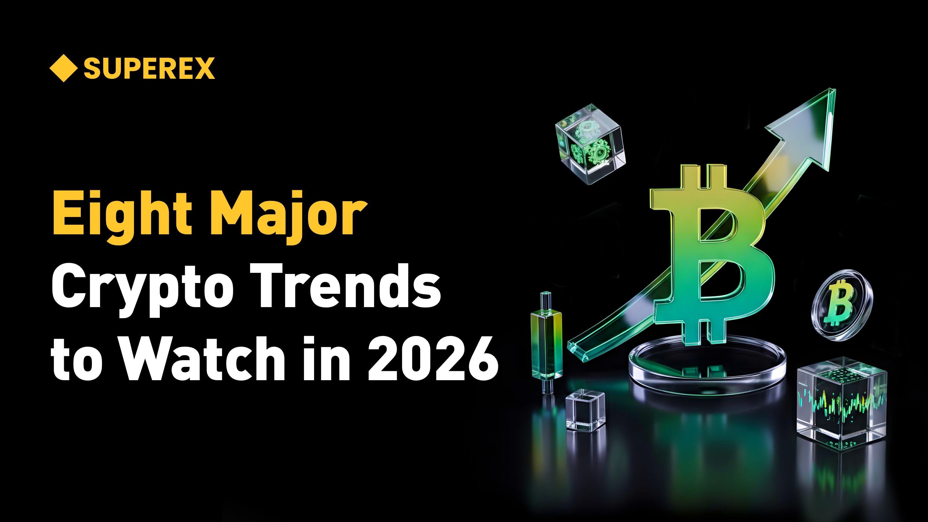 8 Major Crypto Trends for 2026 — A Year of Full Restructuring in Industry Cycles, Tech Paradigms, and Regulation
