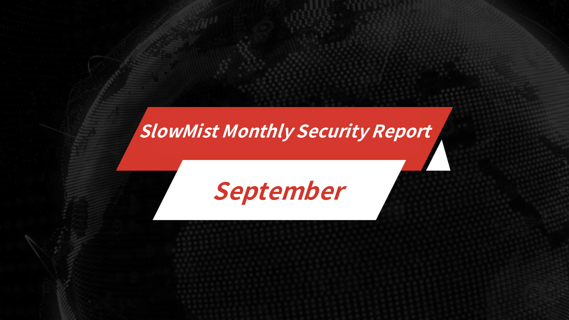 SlowMist September Security Report: Estimated Total Loss of ~$170 Million
