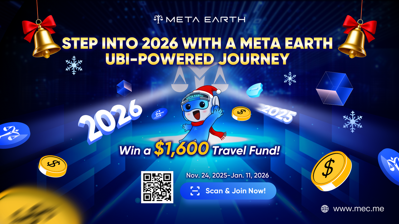 Step Into 2026 with a Meta Earth UBI-Powered Journey, win a $1,600 Travel Fund!