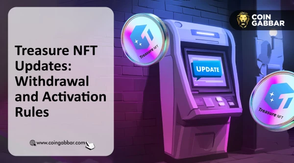 Treasure NFT Withdrawal Guidelines Updated: New Rules or Trap?