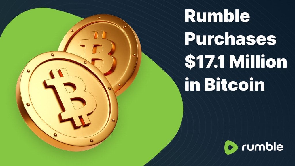 Rumble Debuts Bitcoin Treasury Strategy With $17.1M in BTC Acquisition