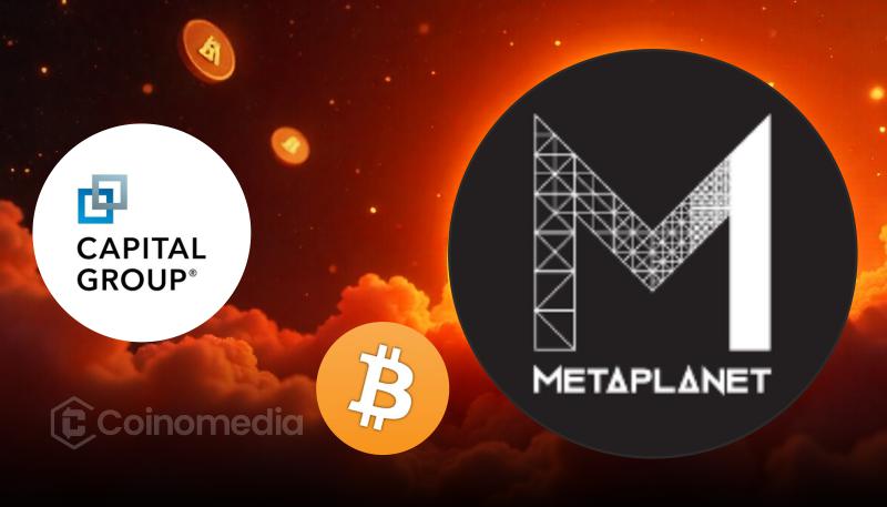 Capital Group Buys Big Stake in Bitcoin Firm Metaplanet