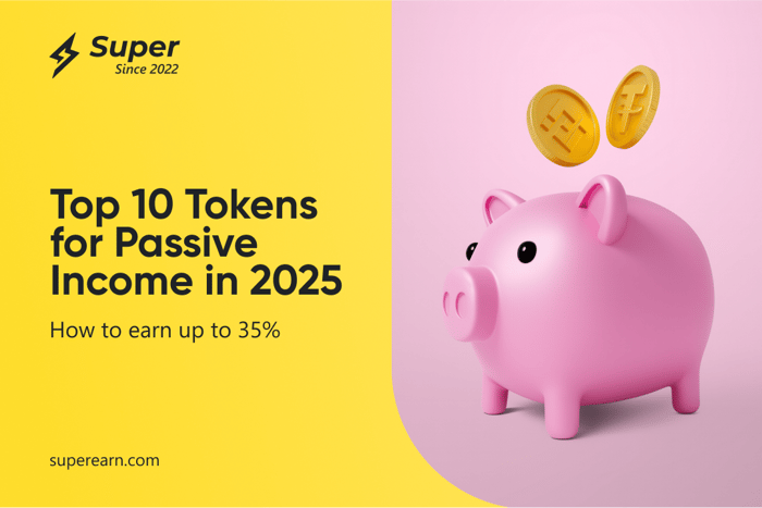 Top 10 Tokens for Passive Income in 2025: How to earn up to 35%