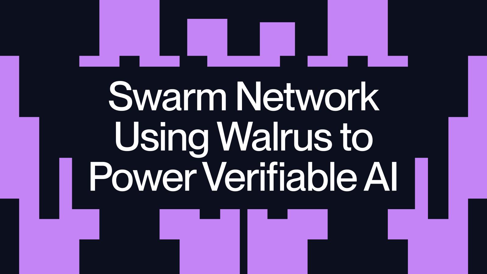 Swarm Network Selects Walrus to Power Verifiable AI on Rollup.News