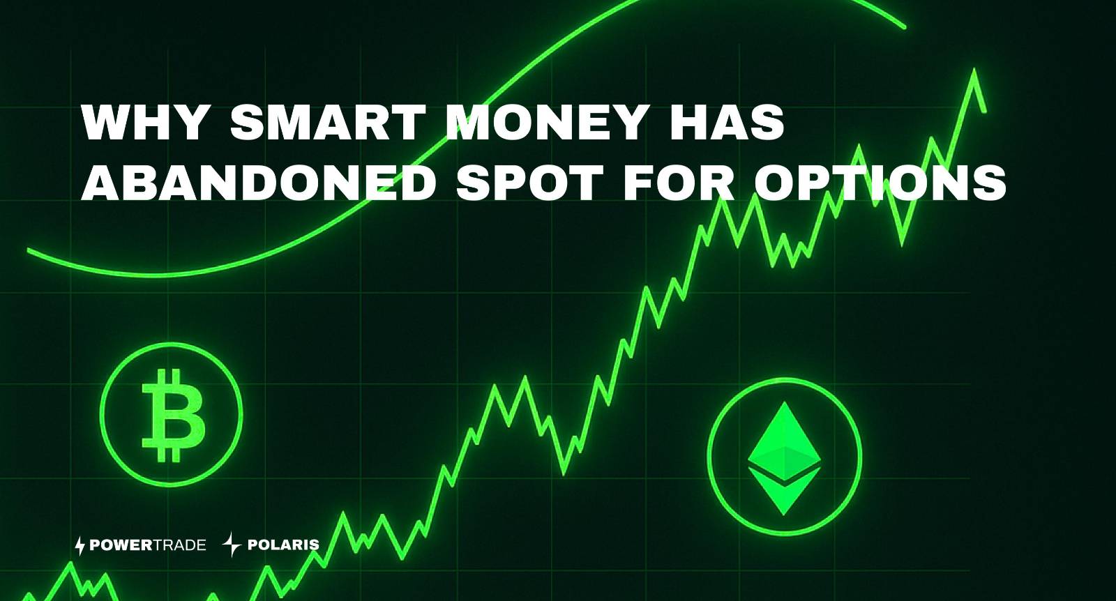 Why Smart Money Has Abandoned Spot for Options (And Why You Should Too)