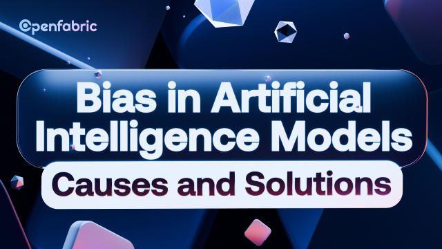 AI Bias: Causes, Consequences, and Solutions