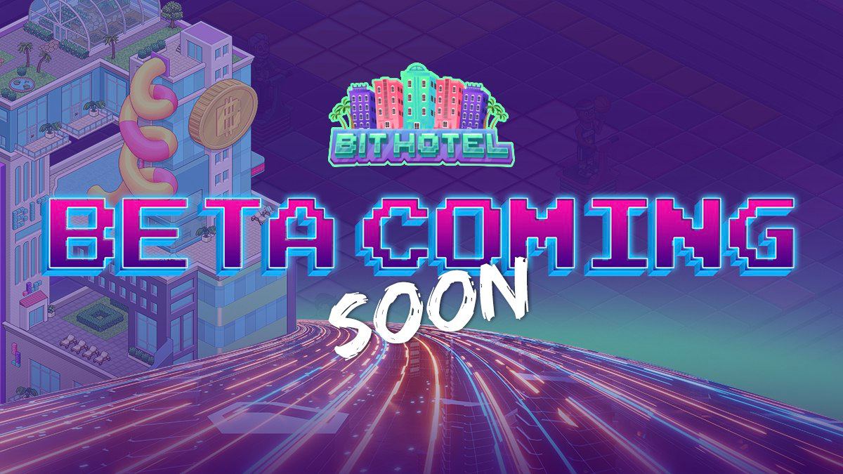 Bit Hotel Open Beta Release Details
