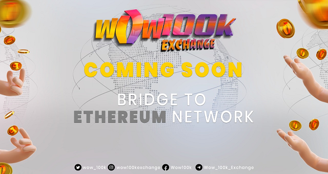 Wow100K Exchange Token Launch Ethereum