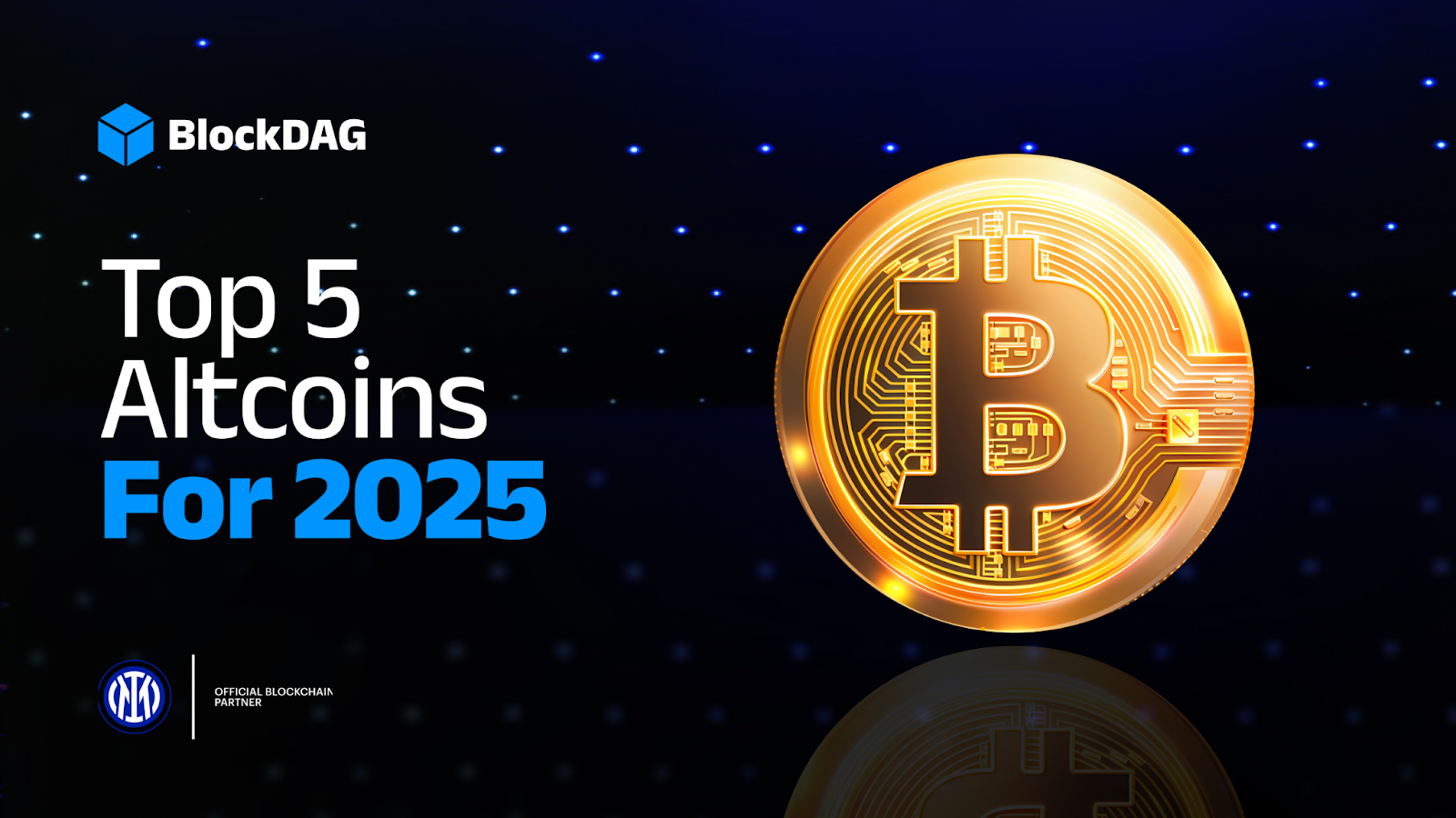 Top Altcoins to Buy in 2025: Why BlockDAG, Ethereum, Solana, & Cardano Are Leading the Market