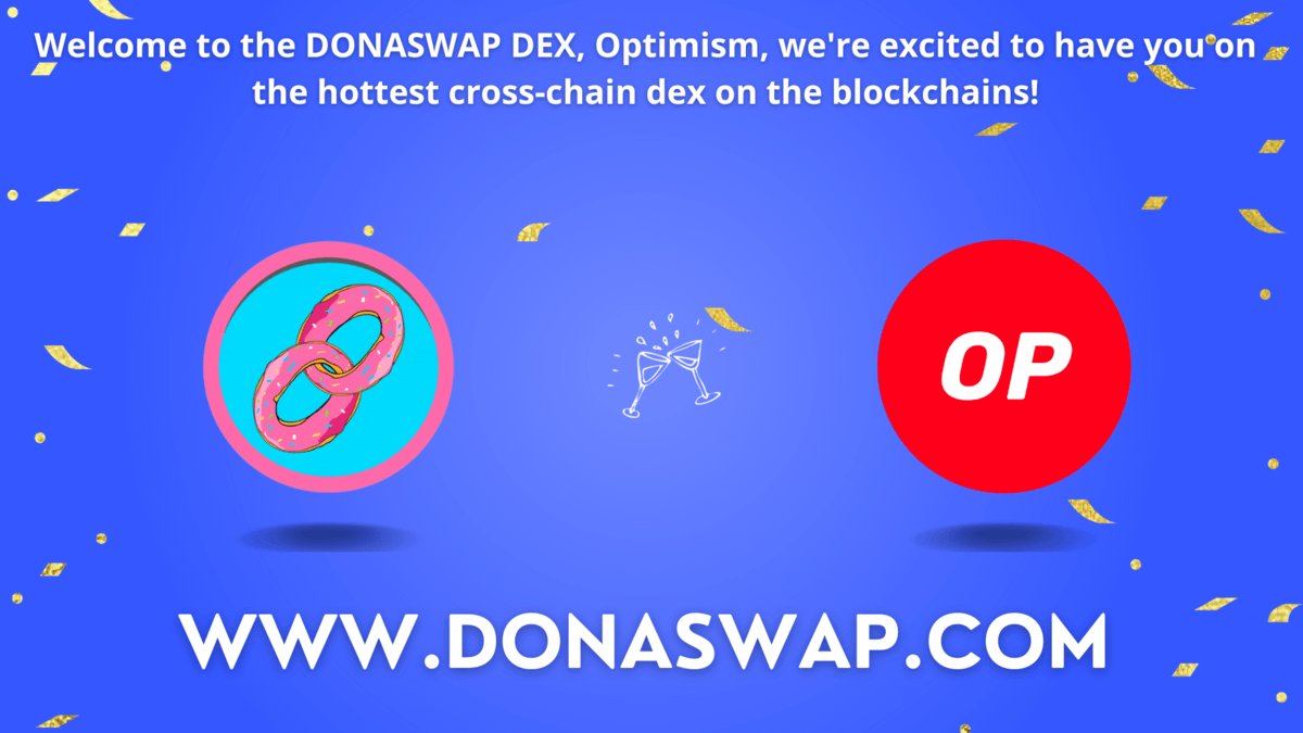 Donaswap Unleashes Multichain EVM DEX on Optimism Mainnet and Goerli Testnet for Developers