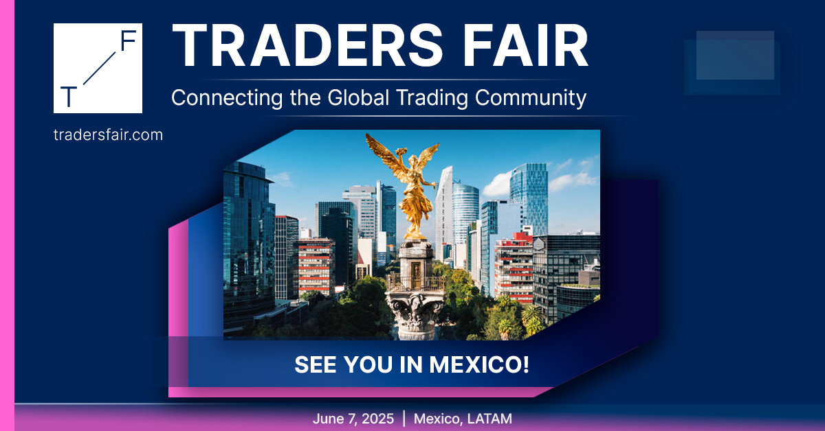 Traders Fair Mexico 2025: Empowering Local Financial Experts Amidst Mexico’s Fintech Boom