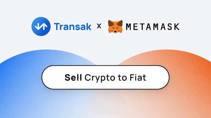 MetaMask and Transak Team Up to Make Cashing Out Crypto Easier