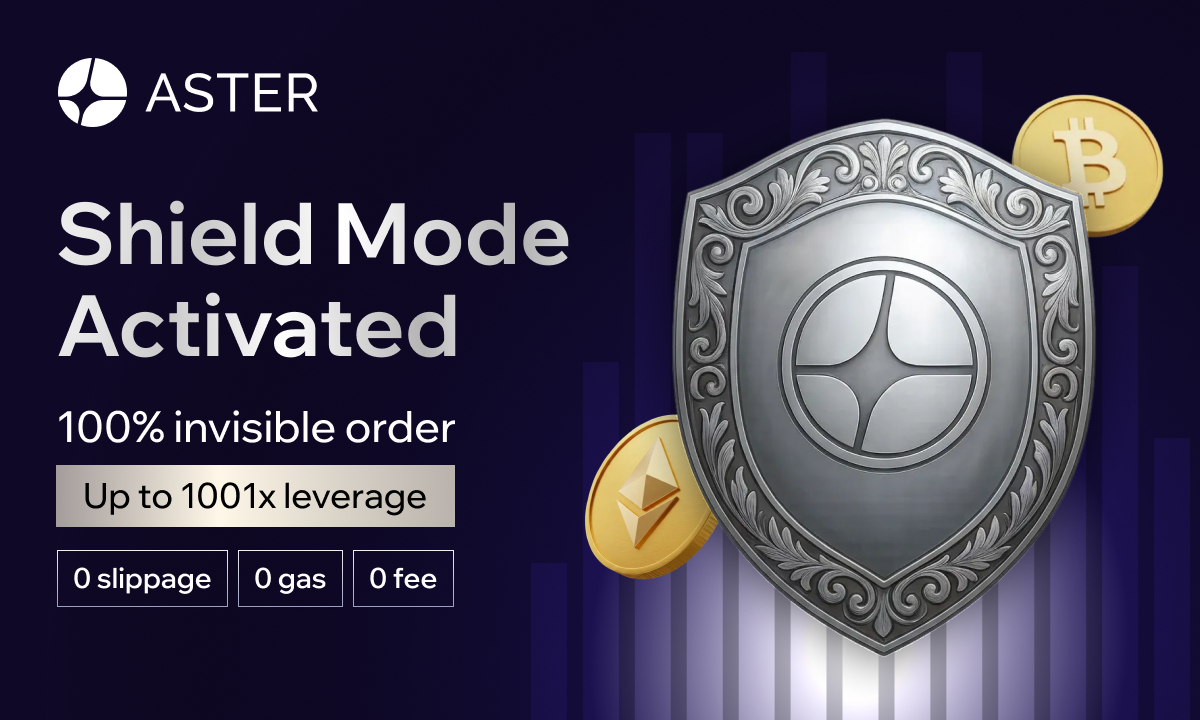 Aster Launches Shield Mode, a Protected High-Performance Trading Mode for On-Chain Traders (15 Dec)