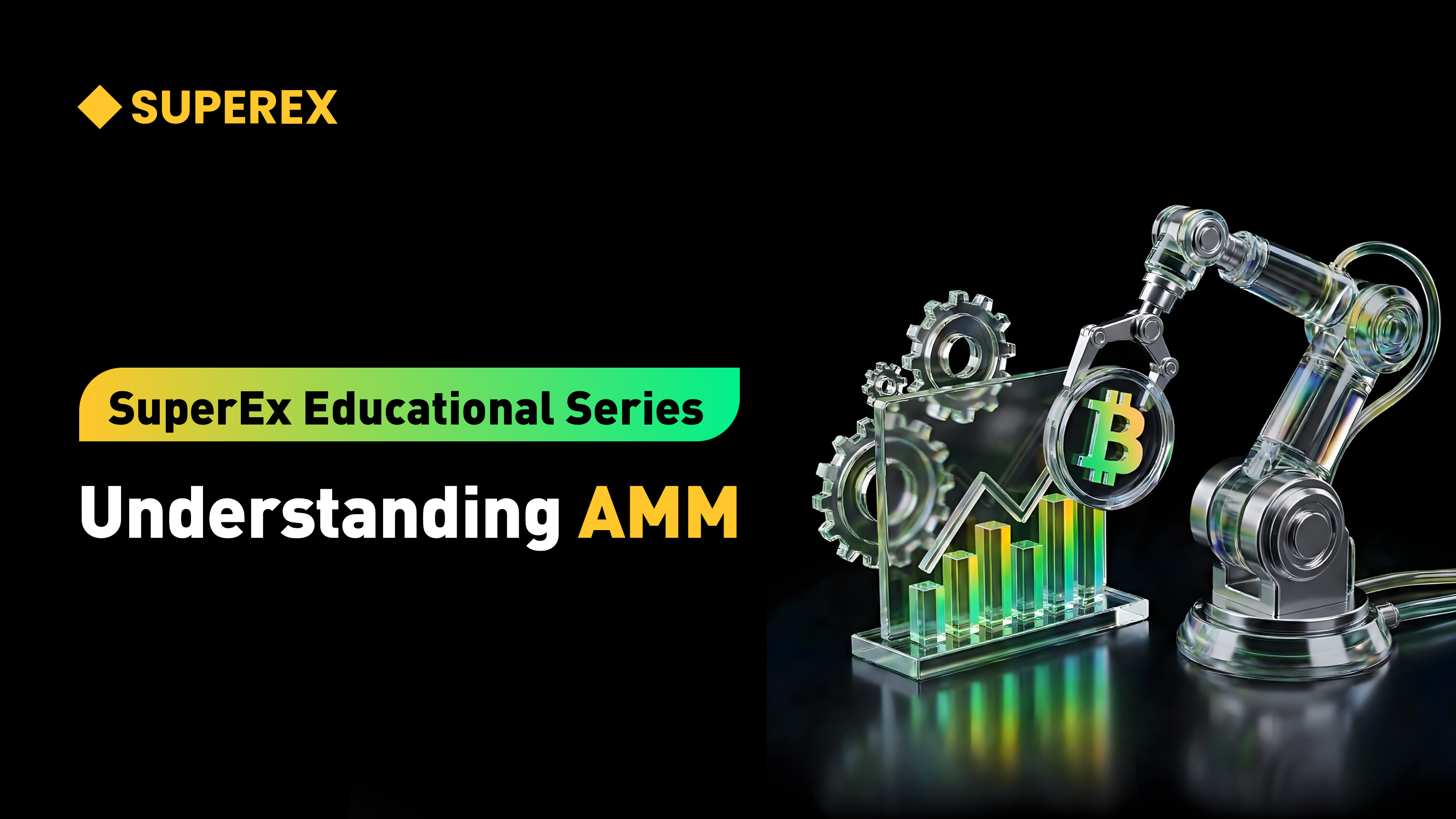 SuperEx Educational Series: AMM — The Magical Engine That Makes Trading No Longer Require a “Counterparty”