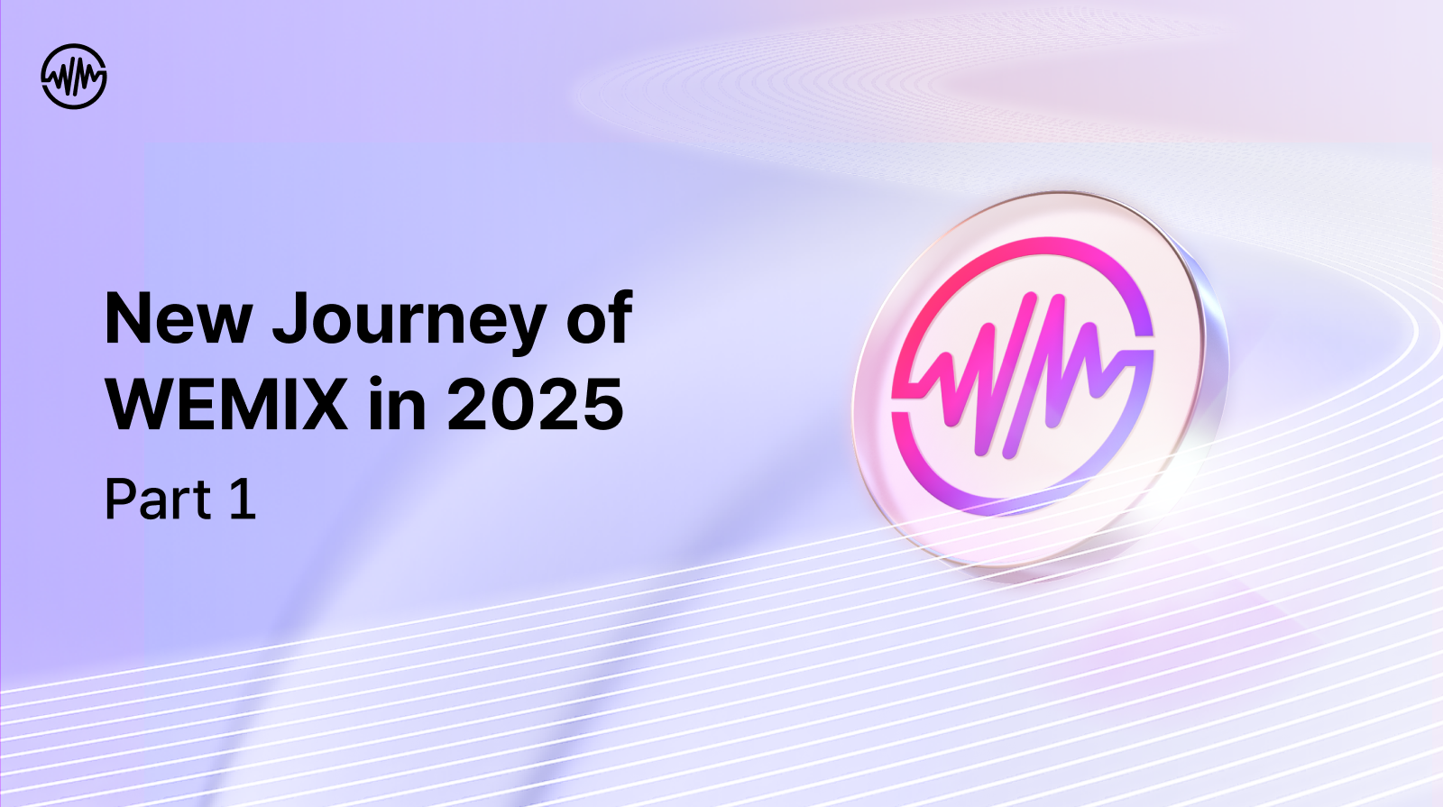 New Journey of WEMIX in 2025 : Part 1 - Unveiling the WEMIX PLAY ORIGINAL NFT and the Expansion of the Gaming Platform