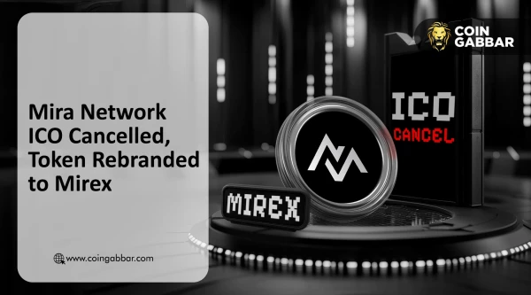 Mira Network ICO Cancelled: Project Rebrands MIRA Coin to Mirex