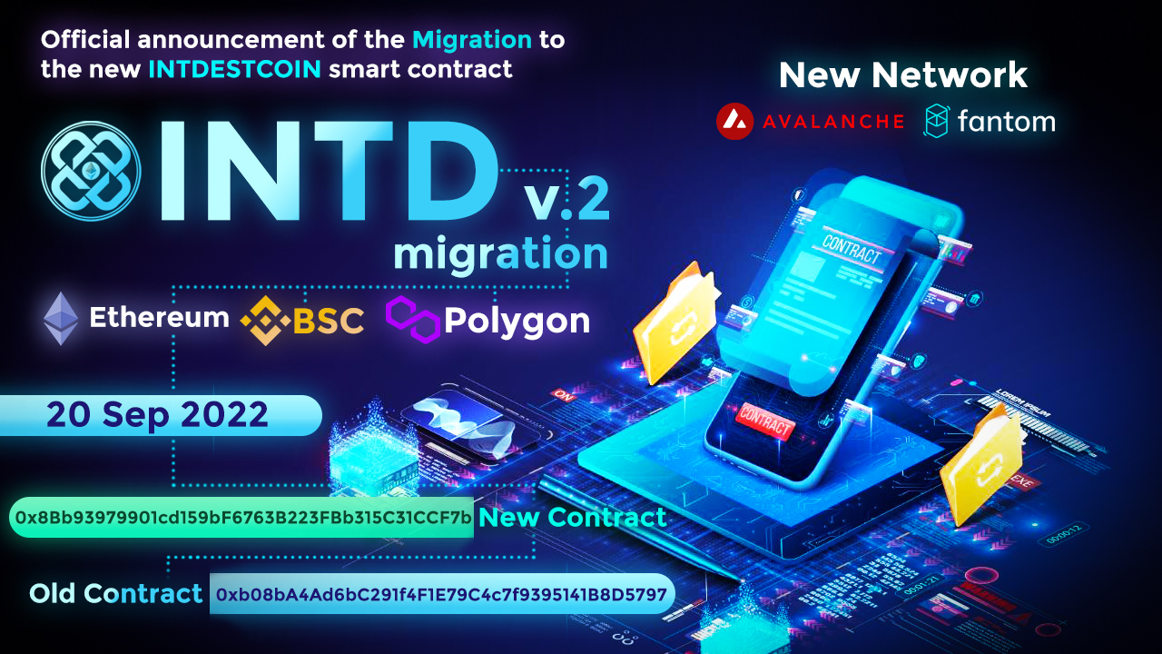 Official announcement of the migration to the new INTDESTCOIN smart contract