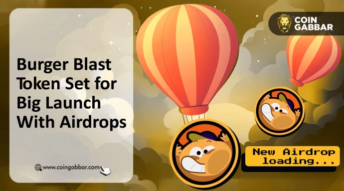 Burger Blast Token Listing Date & Airdrop Event Set For Tomorrow