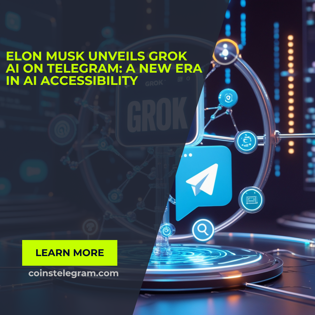 Elon Musk Unveils Grok AI on Telegram: A New Era in AI Accessibility