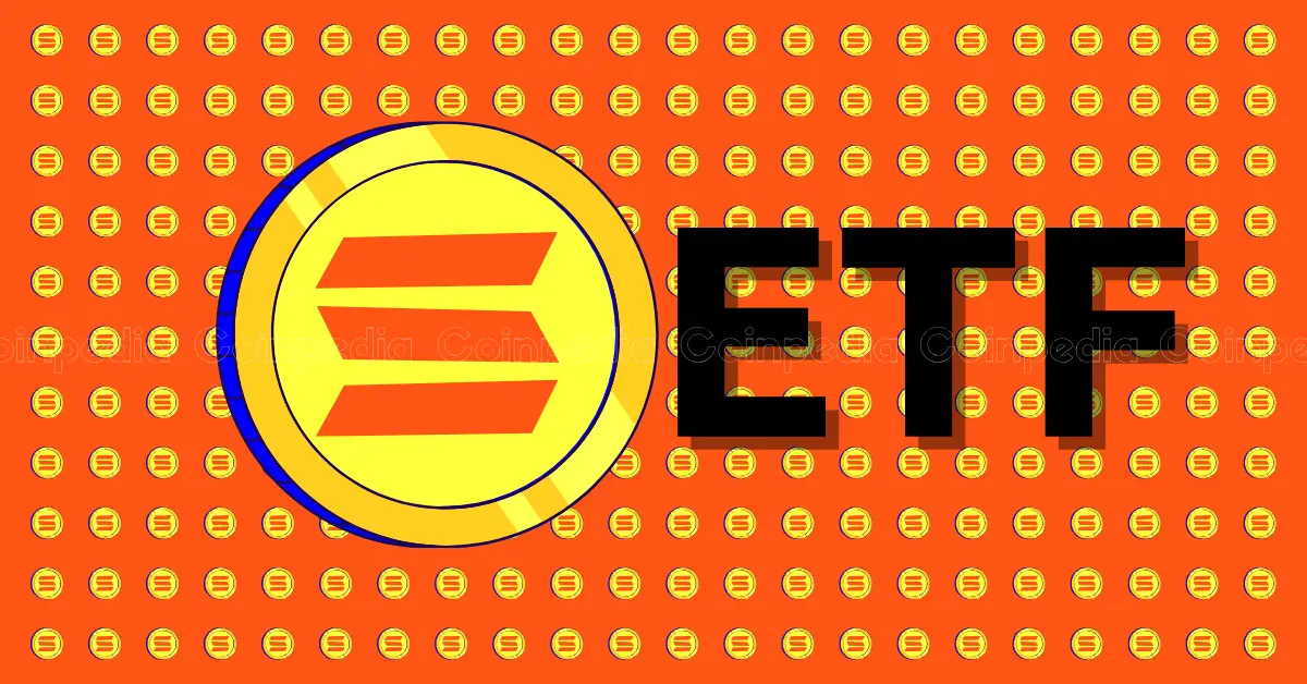 Solana ETF is Set to Launch in the US— SOL Price Could Break Above the Consolidation & Reach $160?