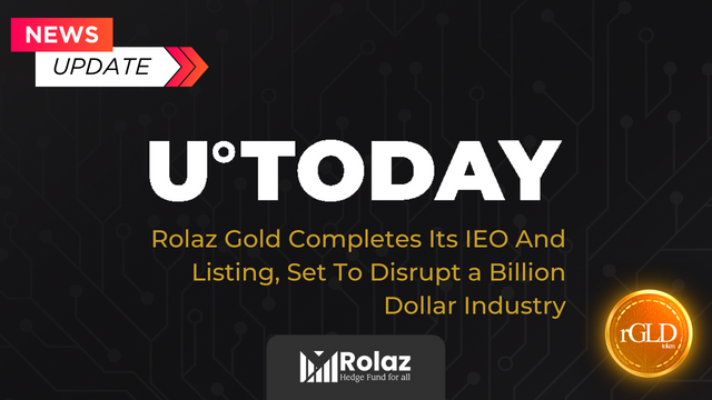 Rolaz Gold Completes Its IEO And Listing, Set To Disrupt a Billion Dollar Industry