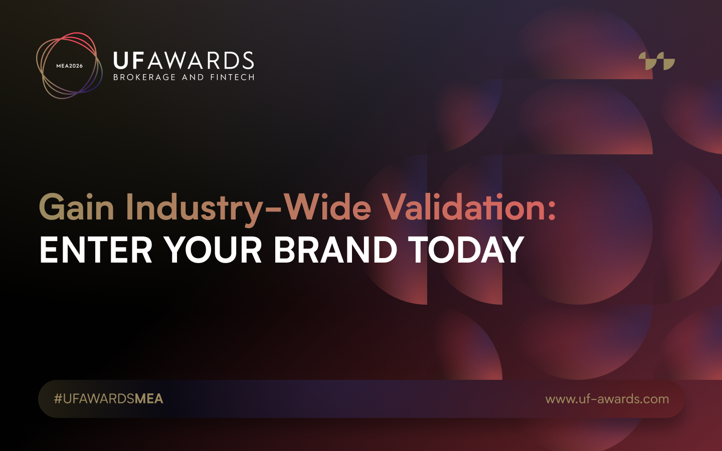 Gain Industry-Wide Validation: UF AWARDS MEA 2026 Nominations Are Now