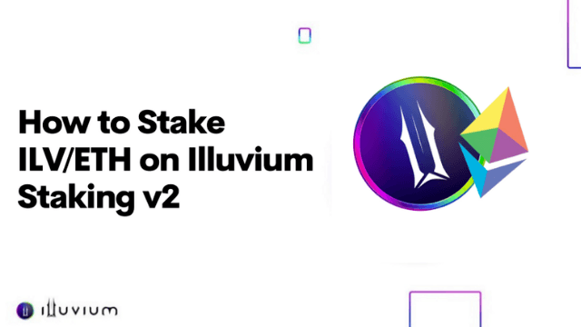 How to Stake ILV/ETH on Illuvium Staking v2