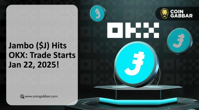 Jambo ($J) Token Launch on OKX Exchange: Key Details to Know