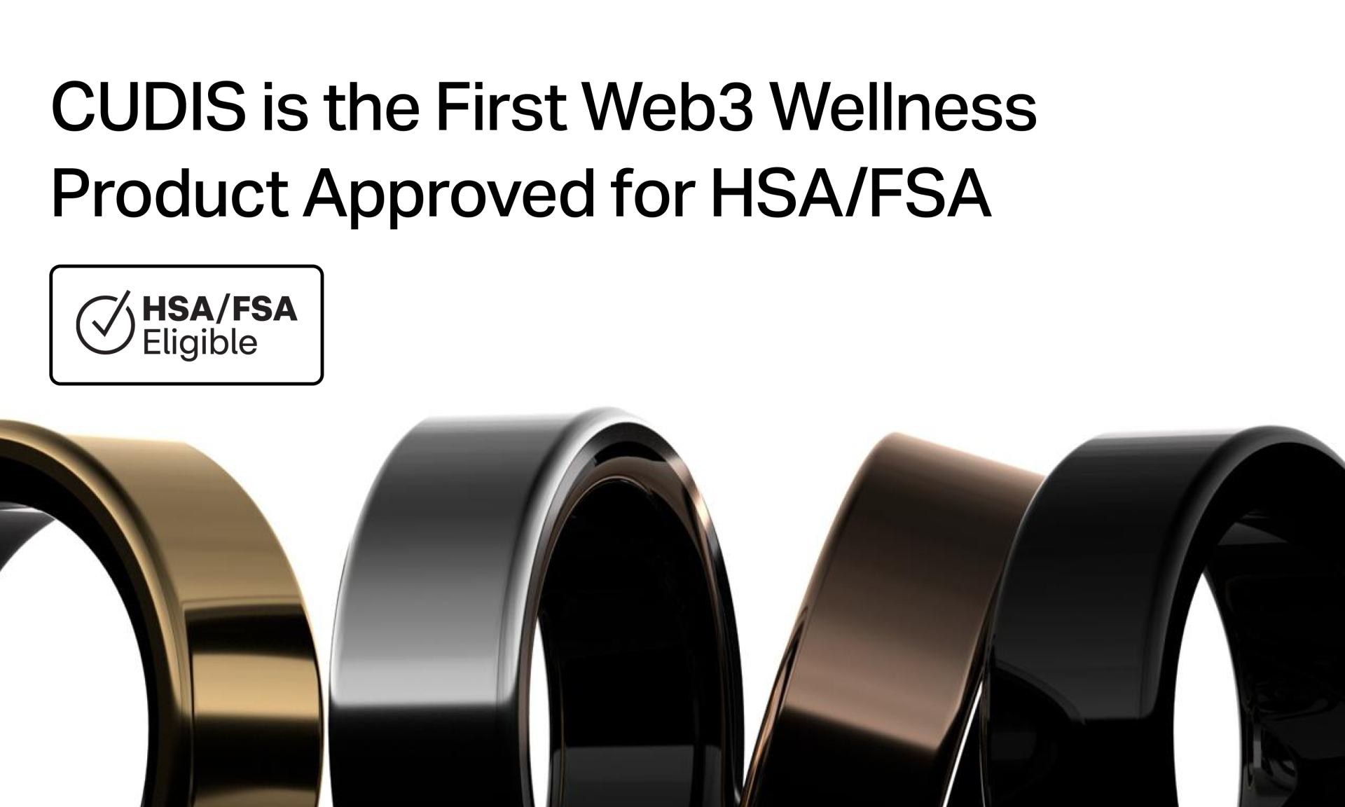 CUDIS Rings Approved for HSA/FSA, Unlocking Broader Access and Distribution Channels for Crypto Wellness Tools (6 Feb)