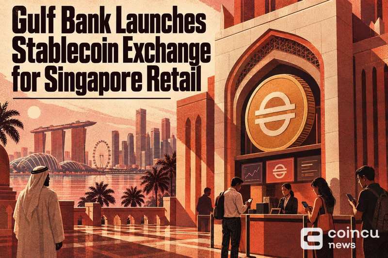 Gulf Bank Launches Stablecoin Exchange for Singapore Retail