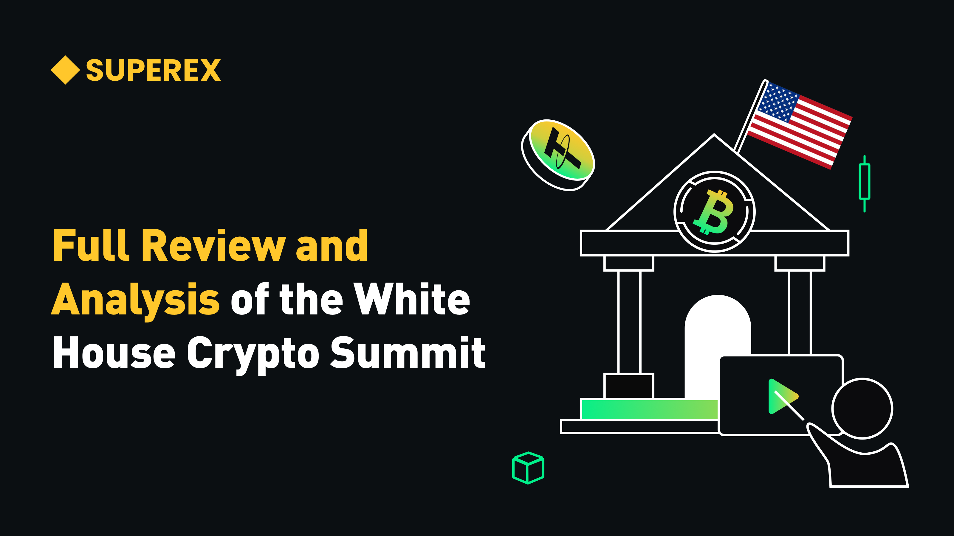 Recap and Policy Summary of the White House Crypto Summit Live Stream