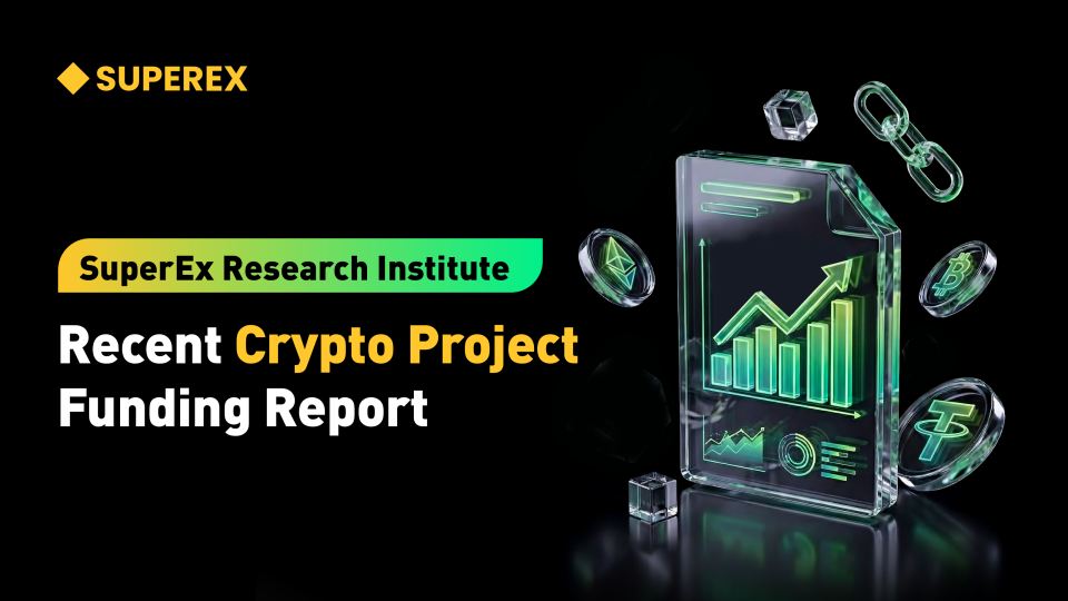 SuperEx Research Institute|Crypto Funding Weekly Report: Which High-Certainty Directions Is Capital Betting On?