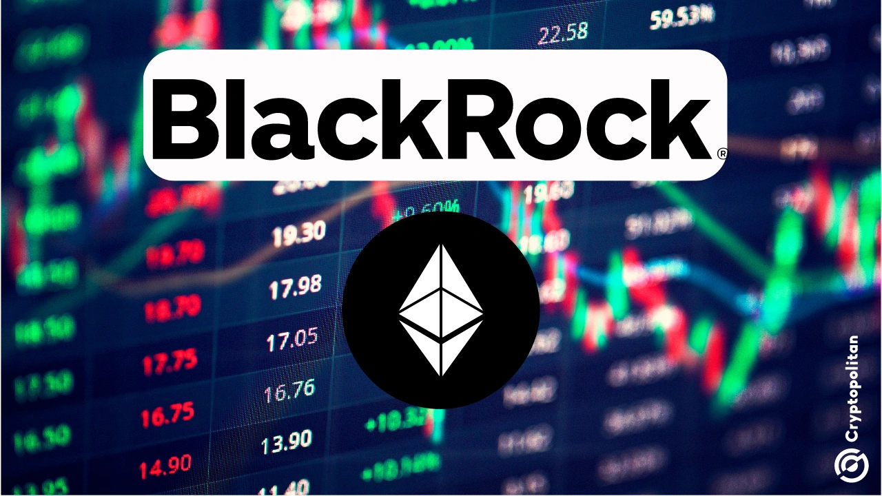 BlackRock’s iShares Ethereum Trust broke the 1M Ethereum (ETH) holdings