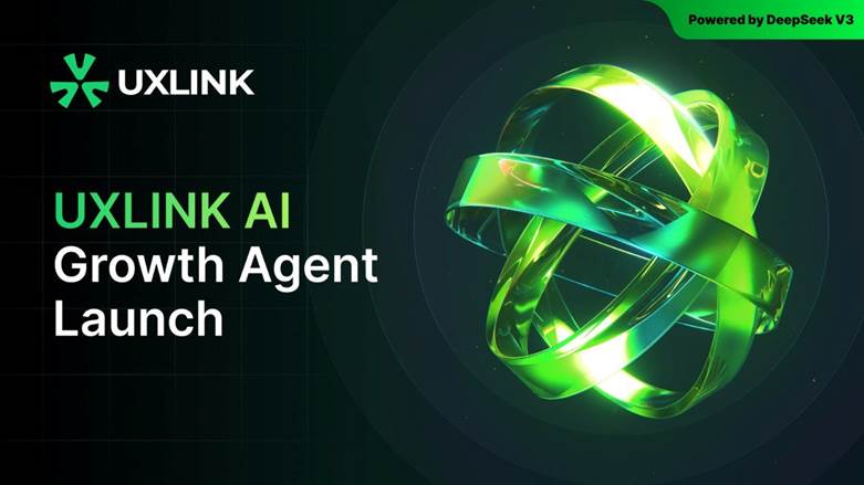 UXLINK Launches Groundbreaking AI Growth Agent To Revolutionize Web3 User Acquisition