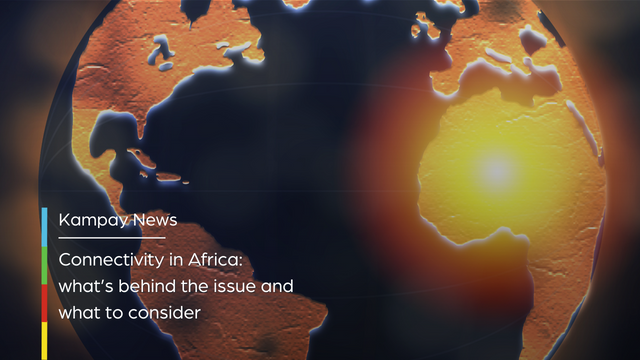 Connectivity in Africa: what’s behind the issue and what to consider to upgrade the scenario