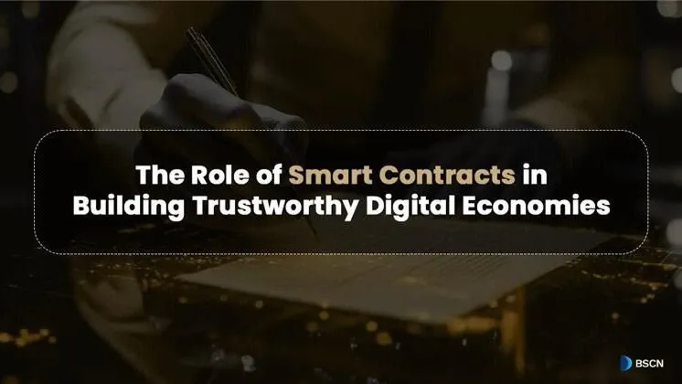 The Role of Smart Contracts in Building Trustworthy Digital Economies