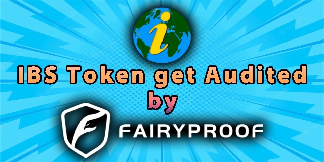 Big Breaking News..IBStoken Audited by Fairyproof..