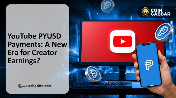 YouTube PYUSD Payments: Is Crypto Becoming Part of Creator Income