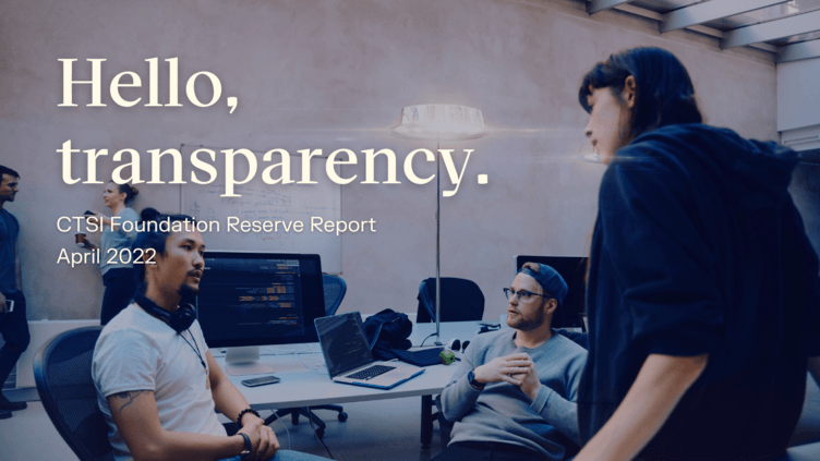 CTSI Foundation Reserve Transparency Report - April 2022