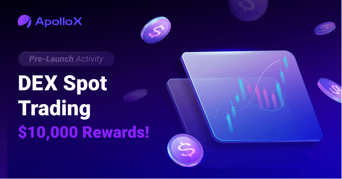 ApolloX DEX Spot Trading Pre-Launch: $10,000 Rewards To Be Won!