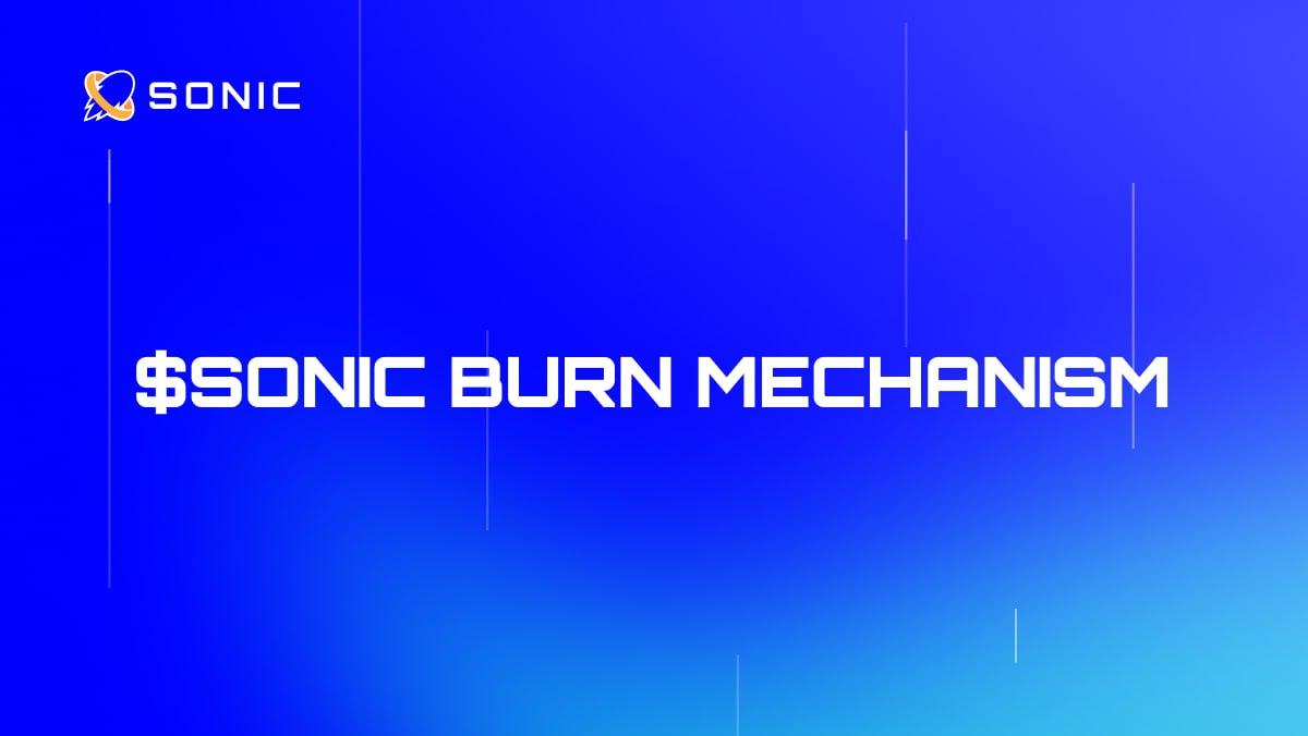 Sonic SVM Introduces $SONIC Burn Program, Enhancing SONIC Token Value Accrual Mechanism (19 May)