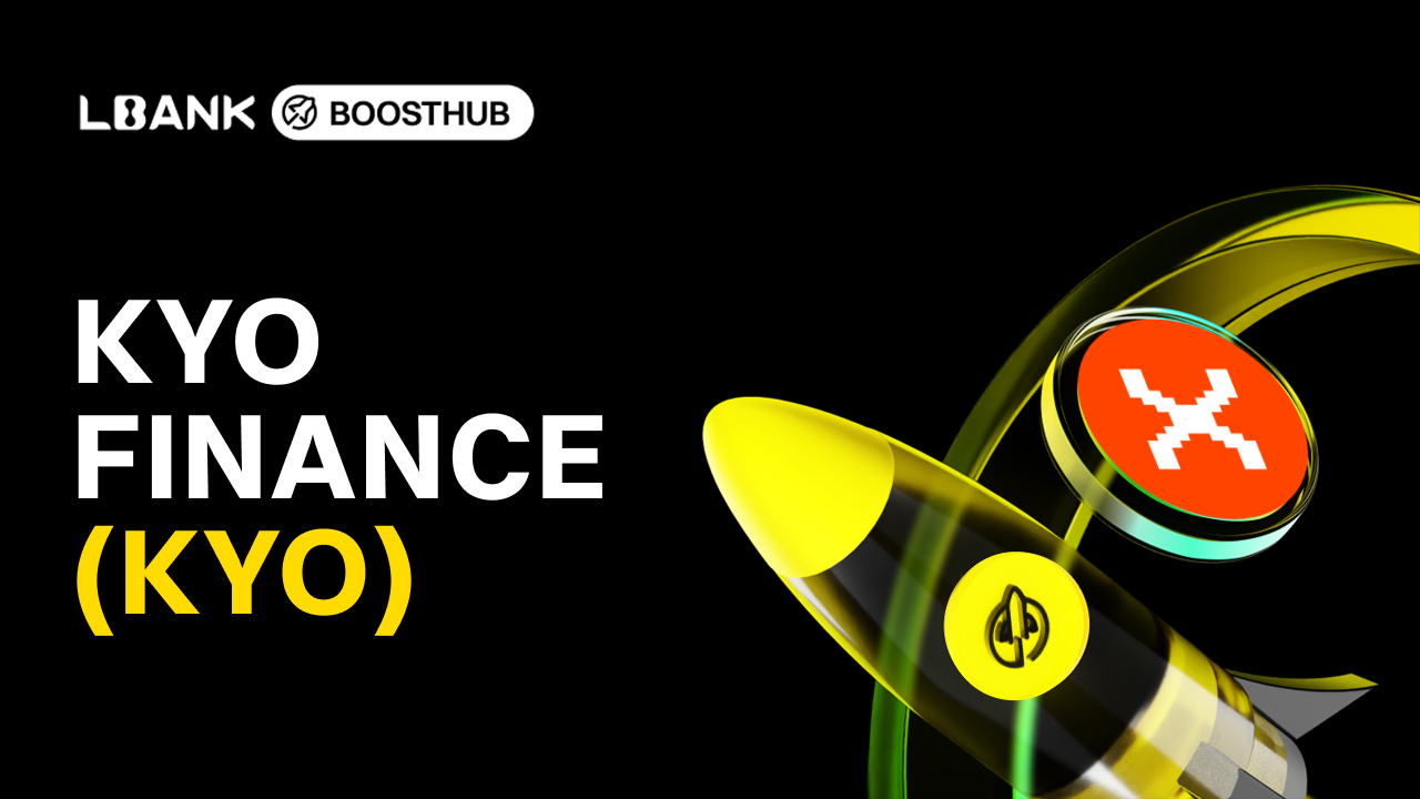 LBank BoostHub to list Kyo Finance (KYO) with 100,000 Token in Rewards (10 Dec)