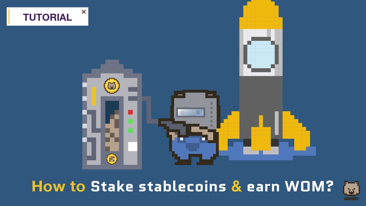 Tutorial EP III How to stake and earn WOM Guest Post by