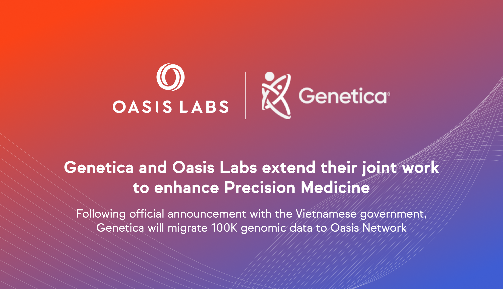Vietnamese Prime Minister and Government Support Genetica and Oasis Labs Partnership to Enhance Precision Medicine Using Oasis Platform