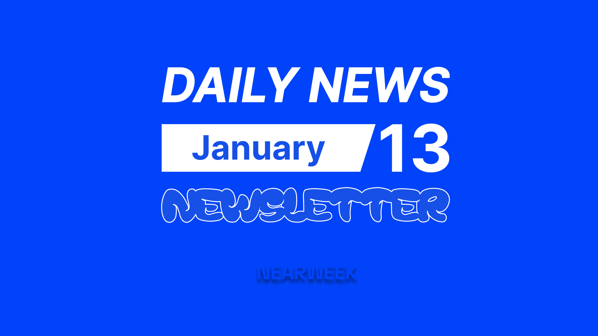 🗒 Daily Newsletter | Monday, January 13, 2025
