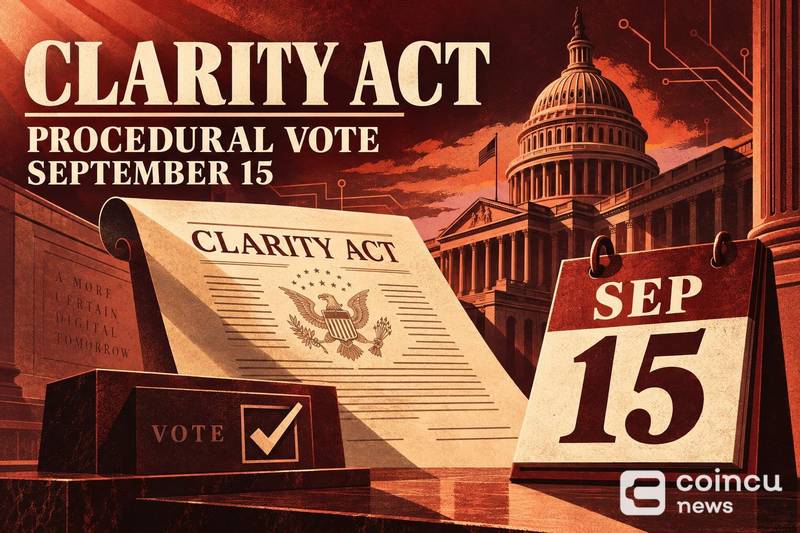 CLARITY Act Procedural Vote Scheduled for September 15
