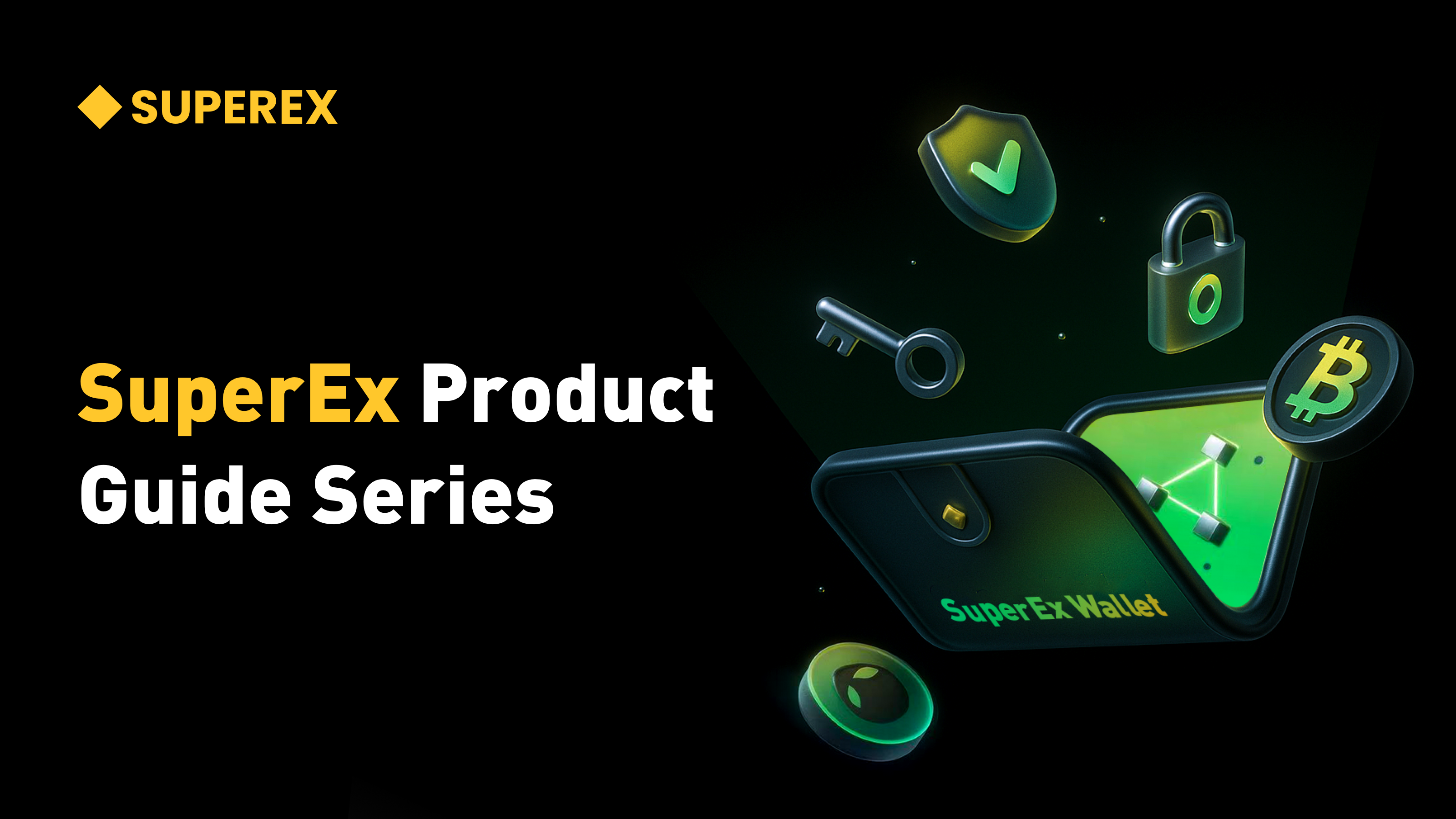 SuperEx Product Guide Series: Super Wallet Explained