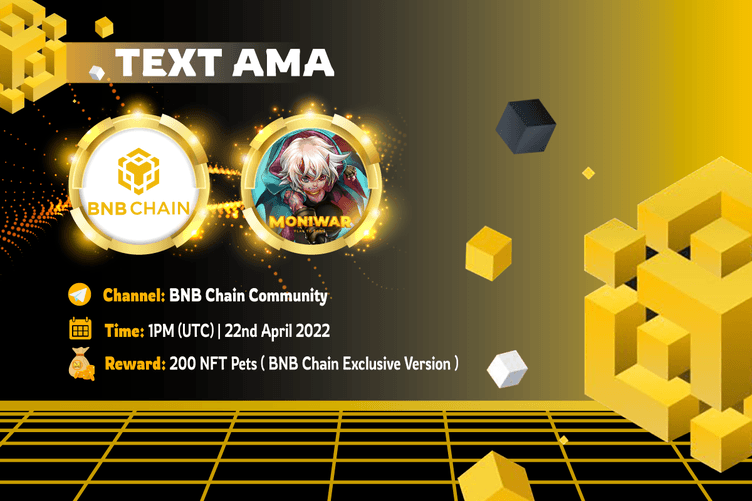 [AMA] MONIWAR X BNB CHAIN WITH 200 NFTS PETS REWARDS